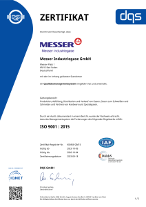 https://applications.messergroup.com/documents/1764088/88102306/Zertifikat+DQS+9001+Messer+Industriegase+GmbH+-+deutsch+-+2023-10-05+-+QM15.pdf/edc4764d-6a8a-baa9-b54e-fb37ffc0e2f4?version=1.1&t=1765211122617&documentThumbnail=1