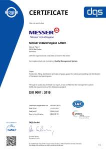 https://applications.messergroup.com/documents/1764088/88102306/Zertifikat+DQS+9001+Messer+Industriegase+GmbH+englisch+-+2023-10-05+-+QM15.pdf/04ac2e41-4995-458c-7a94-8393bf57acad?version=1.1&t=1765211039657&documentThumbnail=1